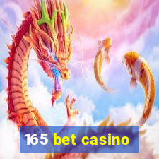 165 bet casino